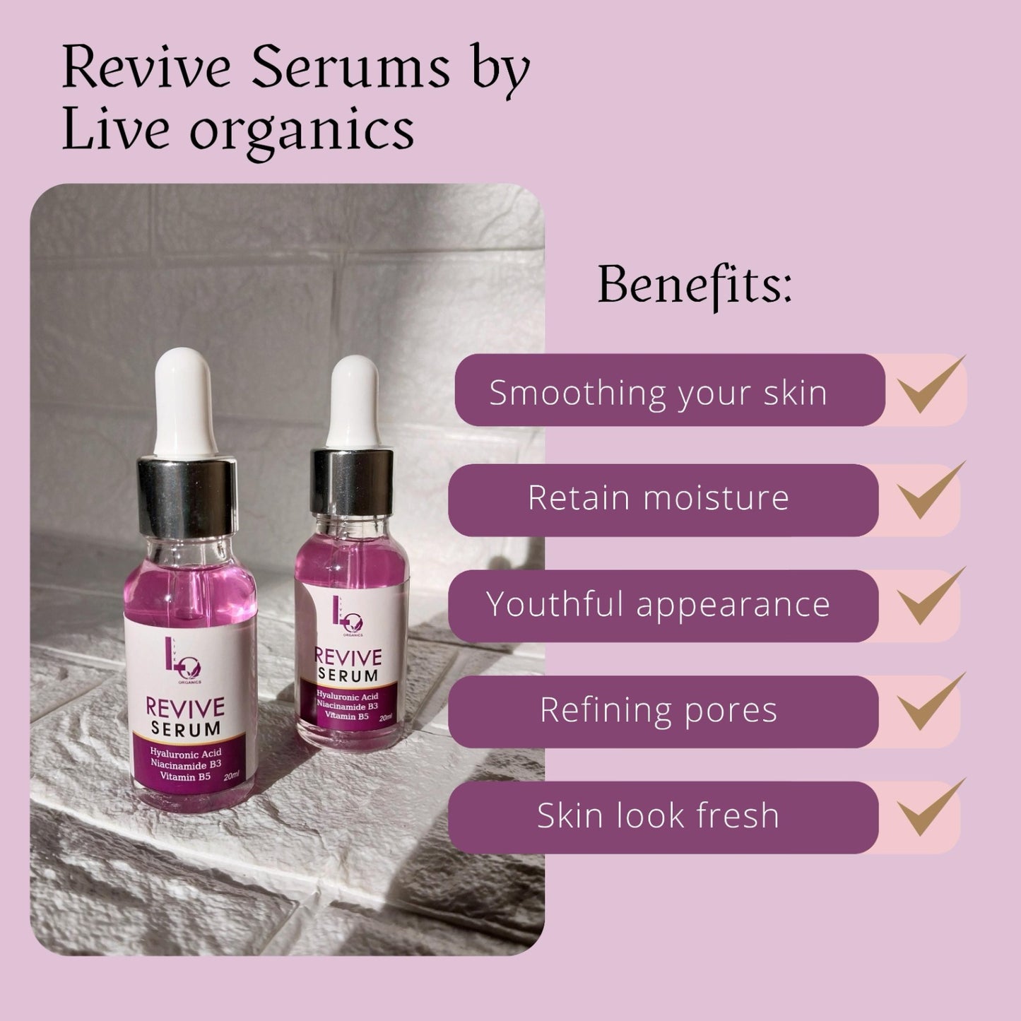 Revive Serum (with the power of Hyaluronic Acid, Niacinamide & Vitamin B5)